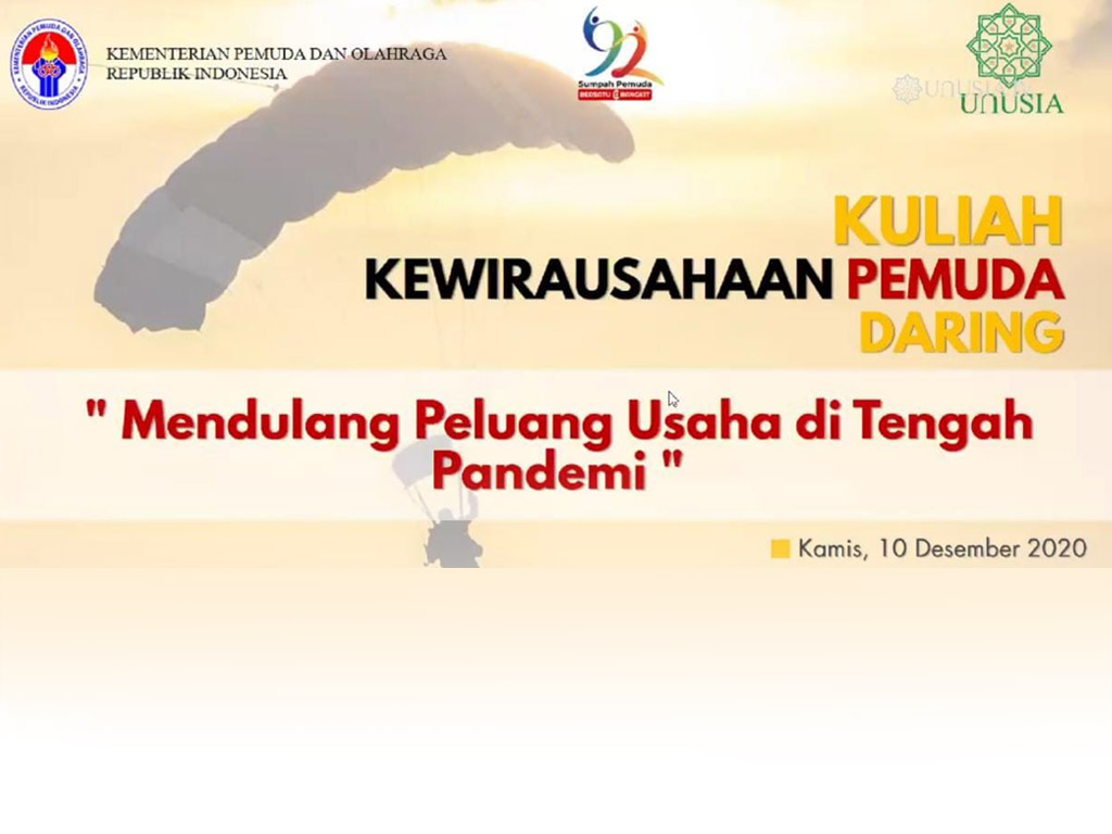 Ajak Mahasiswa Berwirausaha, UNUSIA Jakarta Gandeng KEMENPORA RI dan PT Pegadaian Syariah Mengadakan Kuliah Kewirausahaan Pemuda