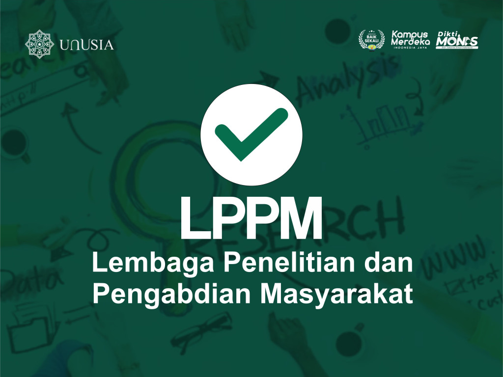 Mengenal LPPM Unusia: Dapur Akademik yang Menjembatani Ilmu dan Aksi
